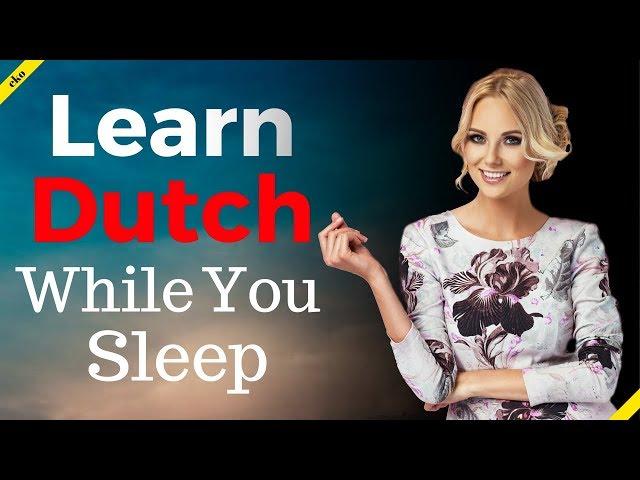 Learn Dutch While You Sleep   Most Important Dutch Phrases and Words  English/Dutch