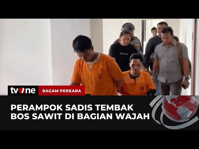 Perampok Sadis Penembak Bos Sawit di Riau Ditangkap | Ragam Perkara tvOne