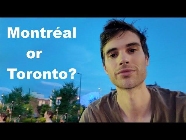 Toronto and Montreal Compared (my thoughts)