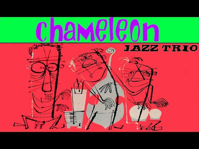 Chameleon Jazz Trio :Cast Your Fate to the Wind