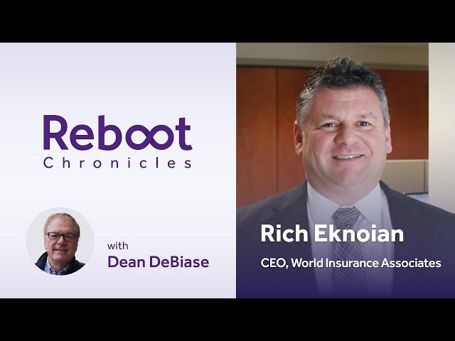 How To Successfully Rollup The World, Rich Eknoian - CEO World Insurance Associates