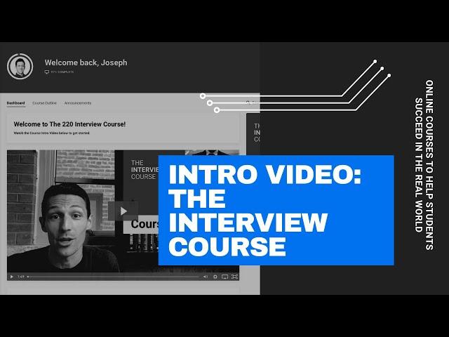 Intro Video: The Interview Course