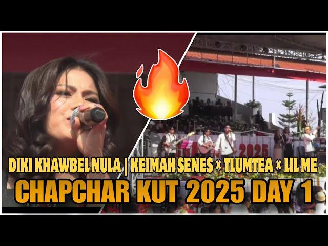 DIKI KHAWBEL NULA | KEIMAH SENES × TLUMTEA etc... | CHAPCHAR KUT 2025 PERFORMANCE [ Reaction !! ]