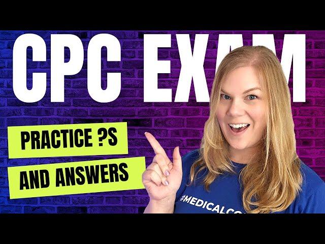 Ace Your CPC Exam: Expert Breakdown of Practice Questions