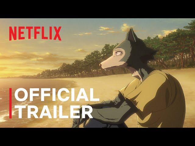 BEASTARS Final Season Part 1 | Official Trailer | Netflix