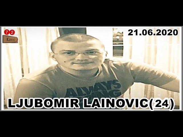 LJUBOMIR LAINOVIĆ(24)  21.06.2020