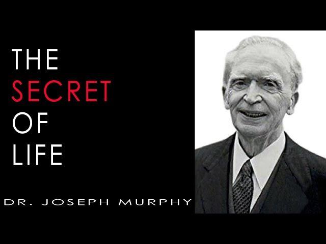 The Secret of Life - Dr. Joseph Murphy - Powerful Talk - The Invisible Ingredient. ️