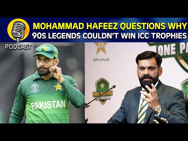 Mohammad Hafeez's Controversial Opinion on 90s Cricket Legends and ICC Titles | Sports Central