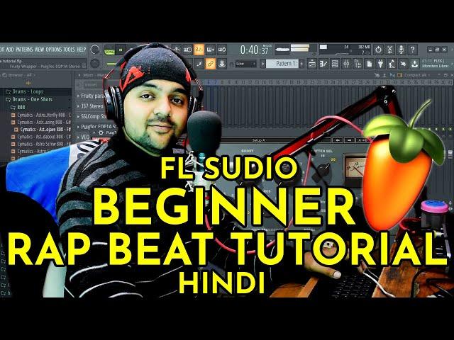 FL STUDIO 20 BEGINNER HIP HOP BEAT TUTORIAL 2020 - MELODIC HIP HOP - HINDI