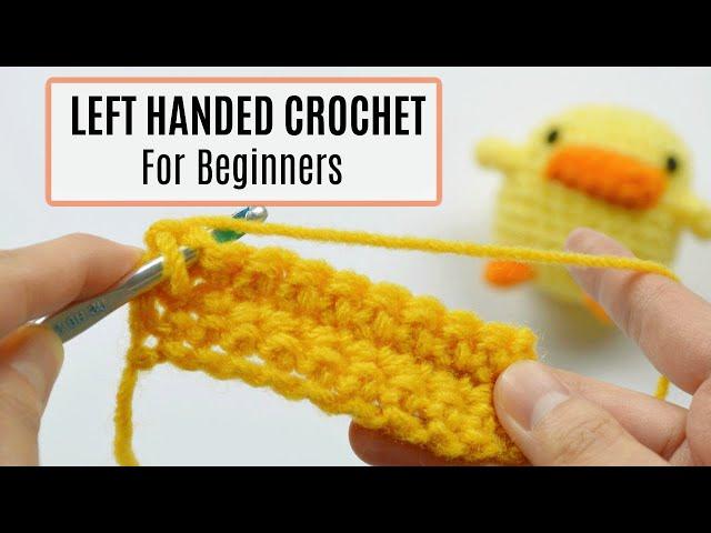 Left Handed Crochet for Beginners - Step by Step Tutorial
