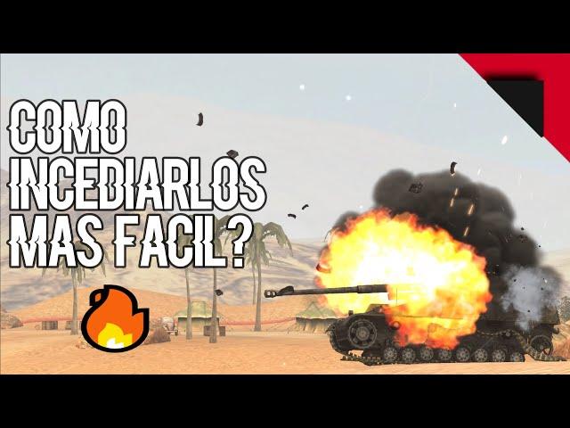 Como incendiar tanques en World of Tanks Blitz?