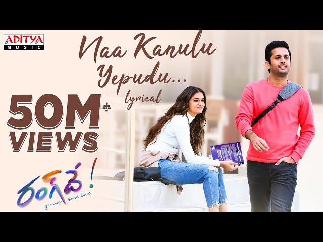 Naa Kanulu Yepudu Lyrical || Rang De Songs | Nithiin | Keerthy Suresh | DSP | Sid Sriram