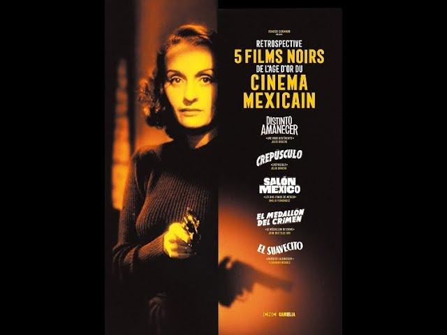 Rétrospective de 5 films noirs de l'âge d'or mexicain Années 40/50 |Mexique | Policiers, Drames