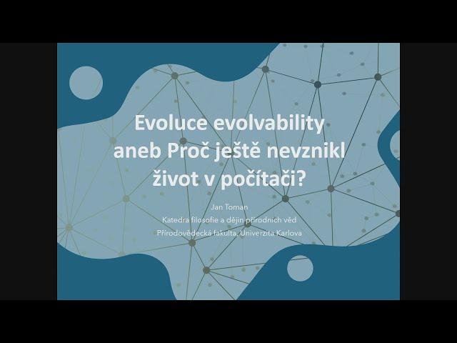 Jan Toman: Evoluce evolvability aneb Proč ještě nevznikl život v počítači? (Pátečníci 25.10.2024)