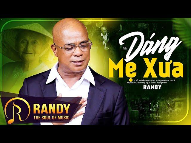 Dáng Mẹ Xưa - Sáng Tác Về Mẹ Mới Nhất Của Randy Nhân Ngày Phụ Nữ Việt Nam 20/10