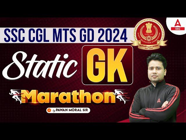 SSC CGL/ MTS/ GD 2024 | Static GK Marathon Class By Pawan Moral