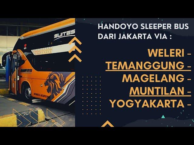 Bis Handoyo Suite Class, Sleeper Bus Cepat dan Nyaman dari Jakarta -Temanggung -Magelang -Yogyakarta