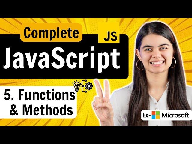 Lecture 5: Functions & Methods | JavaScript Full Course