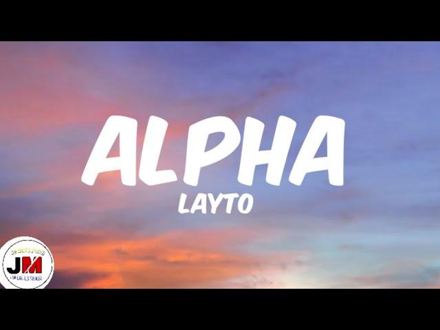 Layto – Alpha (lyrics)