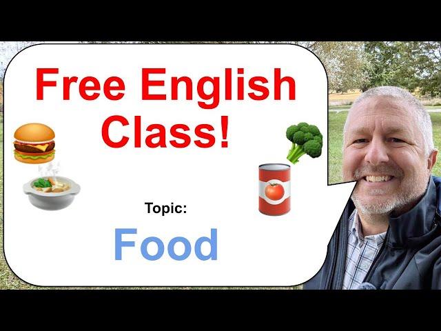 Let's Learn English! Topic: Food! 