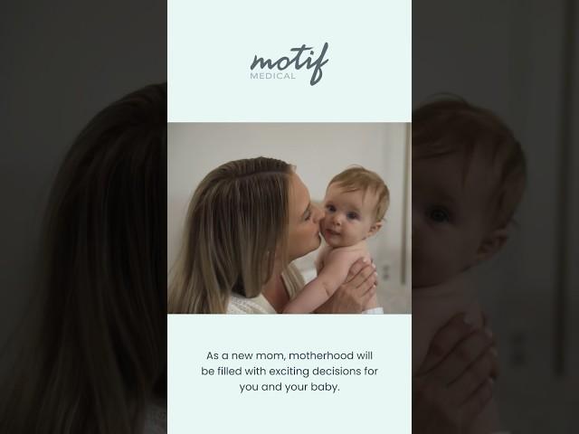 Pregnancy to Postpartum With Motif Medical