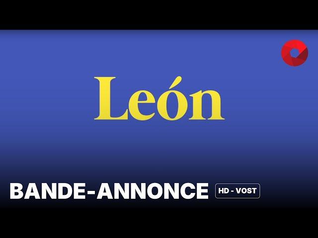 LEÓN de Andi Nachón, Papu Curotto : bande-annonce [HD-VOST] | 26 juin 2024 en salle