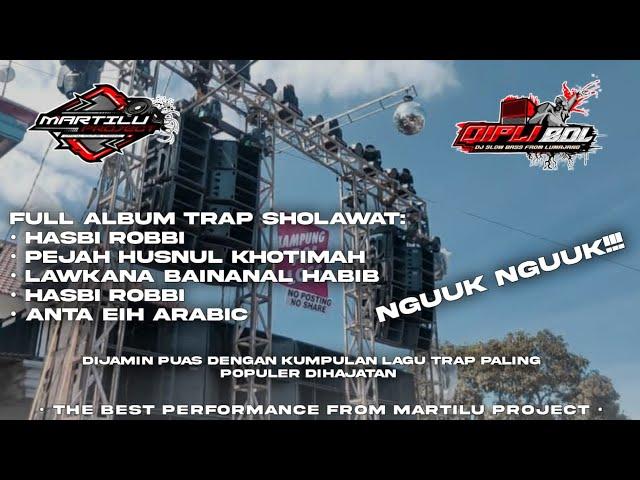 FULL ALBUM TRAP SHOLAWAT TERBARU||DJ SHOLAWAT SLOW BASS,||dj spesial sholawat full album