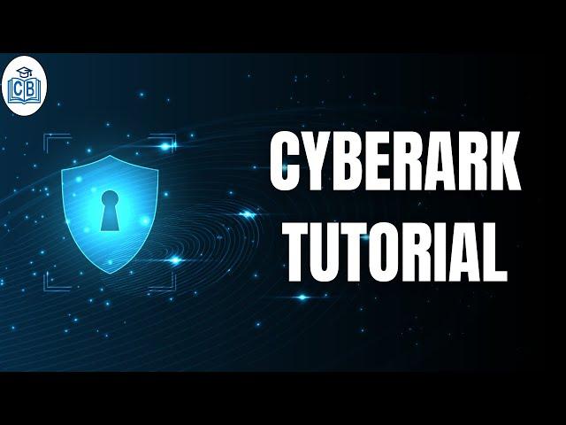 Cyberark Tutorial | Cyberark Online Training | Cyberark Course Content | CyberBrainer