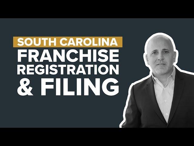 South Carolina Franchise Registration and Filing | The Internicola Law Firm