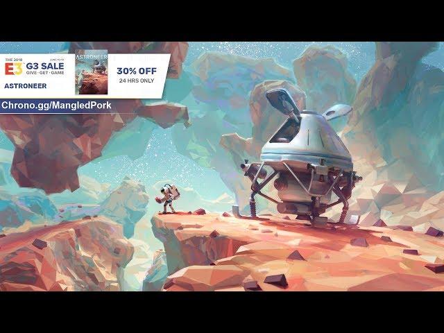 ASTRONEER | Time for SPACE | Surprise sale at Chrono.gg/MangledPork #ad