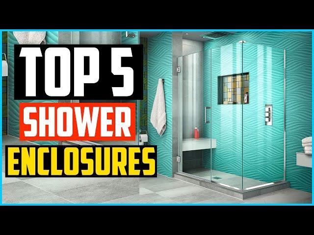 Top 5 Best Shower Enclosures in 2024 Reviews