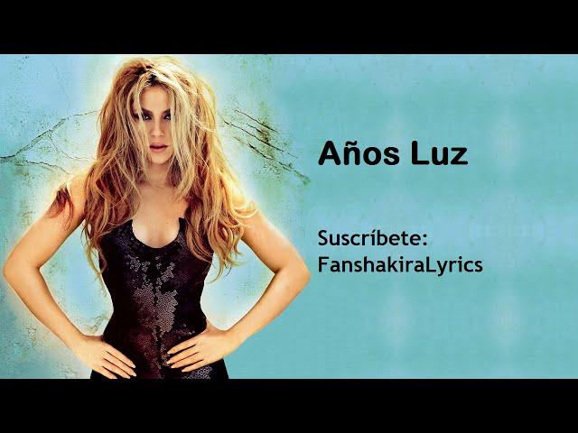 Shakira - Años Luz [Lyrics]