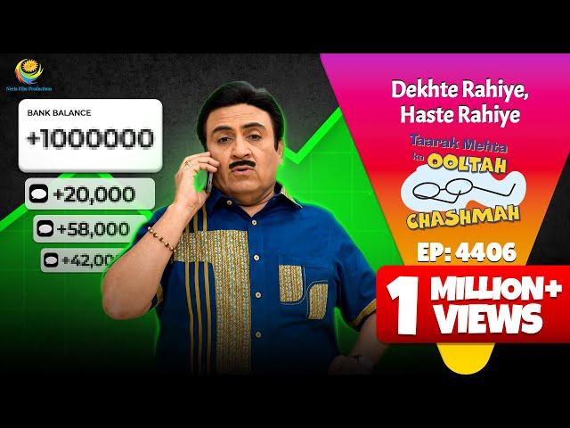 NEW! Ep 4406 - Kya hai Paiso ki Barish ka Chakkar?! | Taarak Mehta ka Ooltah Chashmah | तारक मेहता