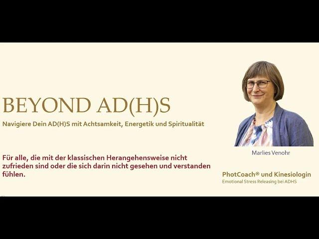 Beyond ADHS:  Navigiere Dein ADHS mit Achtsamkeit, Energie und Spiritualtität