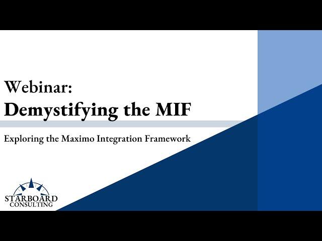 Demystifying the MIF (Maximo Integration Framework) with Amy Tatum and Tom Coulombe