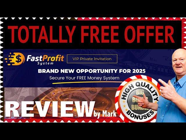 Fast Profit System FREE With Walkthrough Demo and  MASSIVE  Fast Profit System Bonuses 