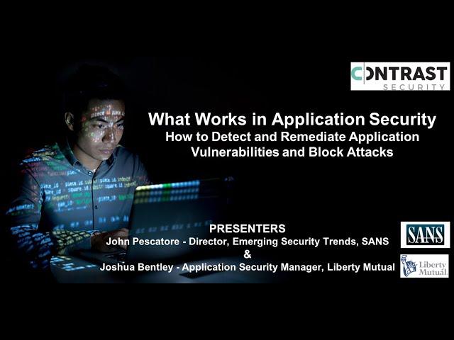 What Works in Application Security: How to Detect & Remediate Application Vulnerabilities