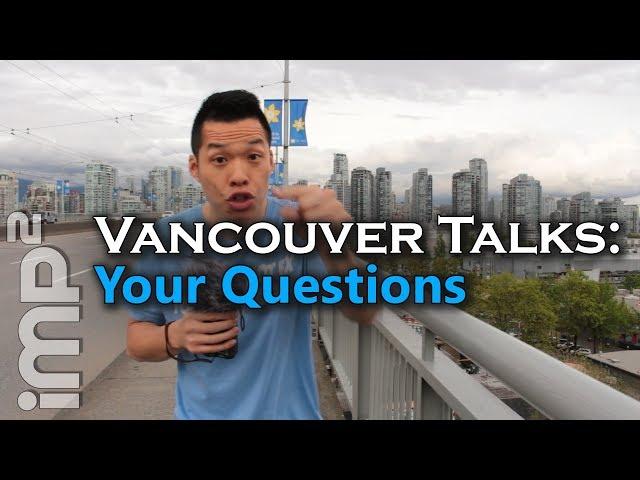 Asking for your Questions - Vancouver Talks