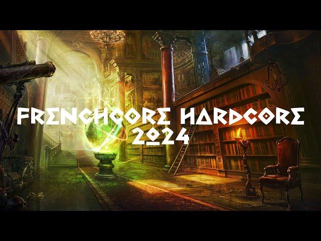 FRENCHCORE HARDCORE MIX 2024