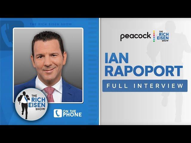 NFL Insider Ian Rapoport Talks Aaron Rodgers & Deshaun Watson with Rich Eisen | Full Interview