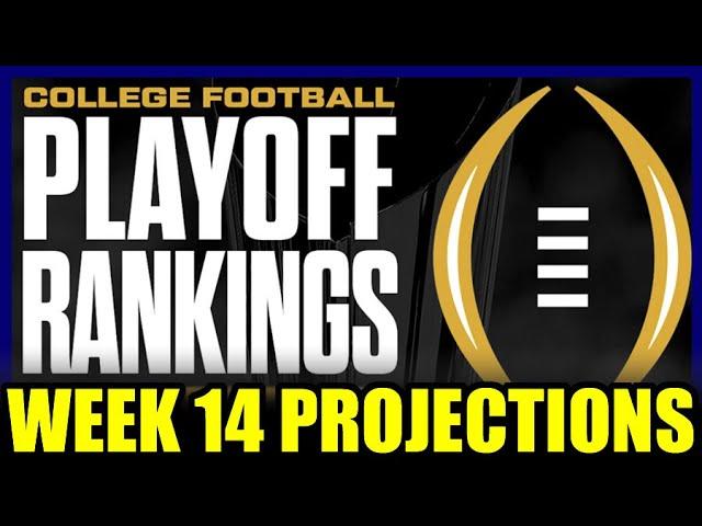 Projecting the Week 14 College Football Playoff Rankings of 2024