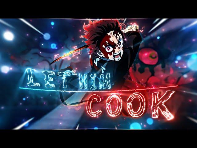 Tanjiro  - "LET HIM COOK!" | Demon Slayer S3 [Edit/AMV]!