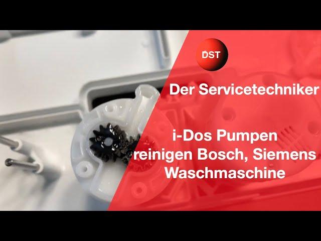 i-Dos Pumpen reinigen Bosch/ Siemens Waschmaschinen Der Servicetechniker