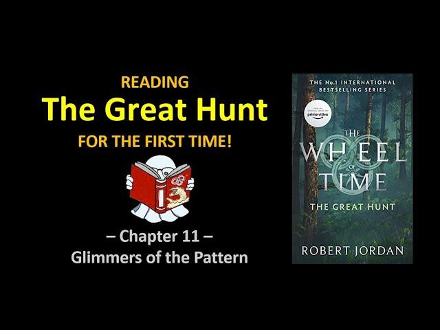 PADAN FAIN? || First Time Reading: The Wheel of Time - The Great Hunt || Ch.11