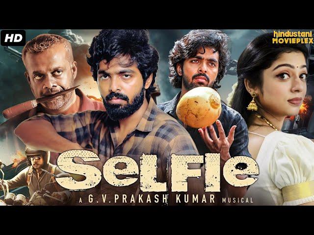 Selfie South Indian Action Movie Dubbed In Hindi Full | G.V Prakash Kumar, Varsha Bollamma