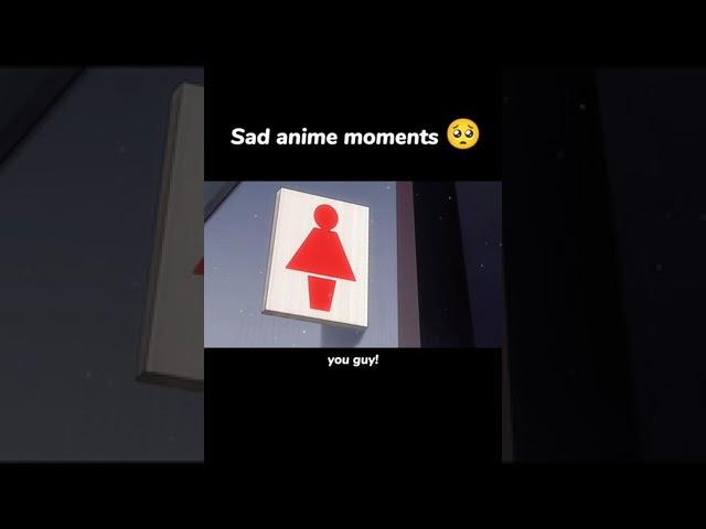 Sad anime moments 