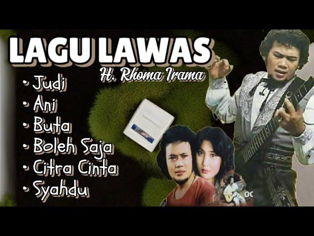 RHOMA IRAMA || •Judi •Ani •Buta •Boleh Saja •Citra Cinta •Syahdu