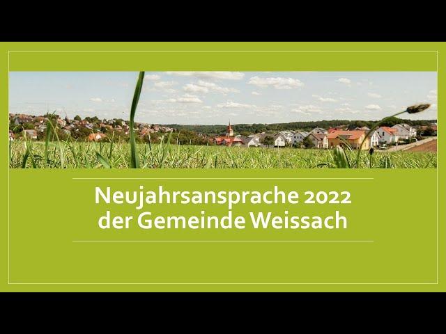 Neujahrsansprache der Gemeinde Weissach 2022