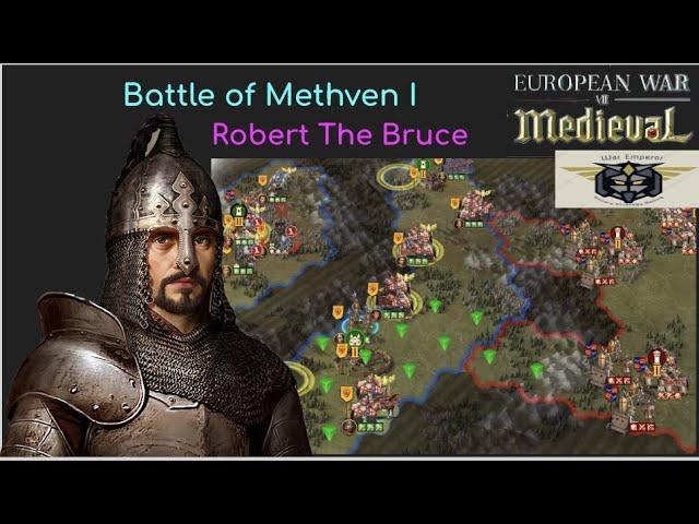 European War 7 (EW7) Hero Battle of Methven I, Outlaw King,  Robert the Bruce #3