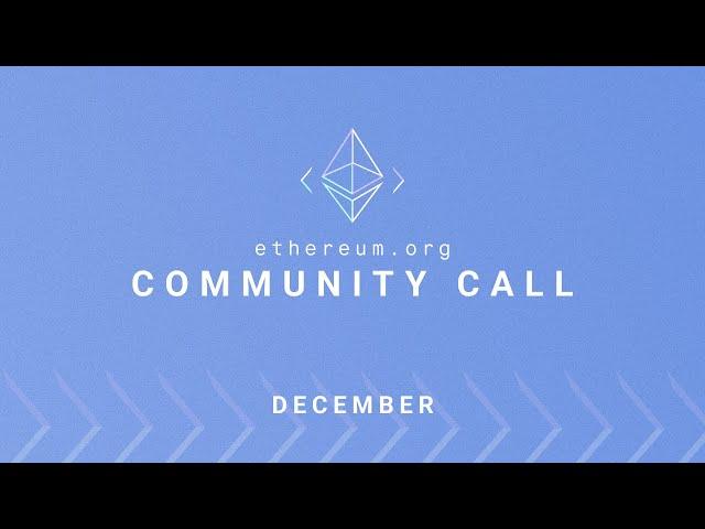 Ethereum.org Community Call - December 2022